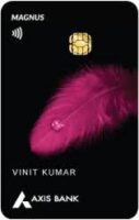 Axis Bank Magnus Credit Card